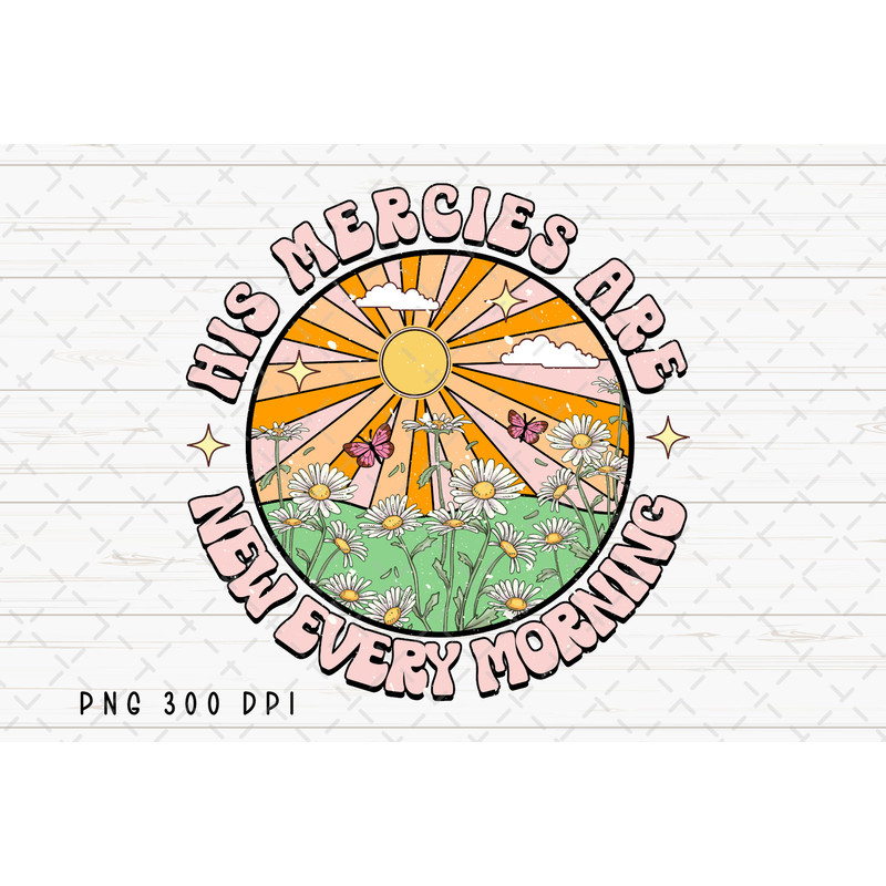 Sunrise Retro PNG, Christian Quotes, Bible Verse, Jesus Sublimation, Sun Daisy Design Download, Printable, Instant Digital Download.jpg