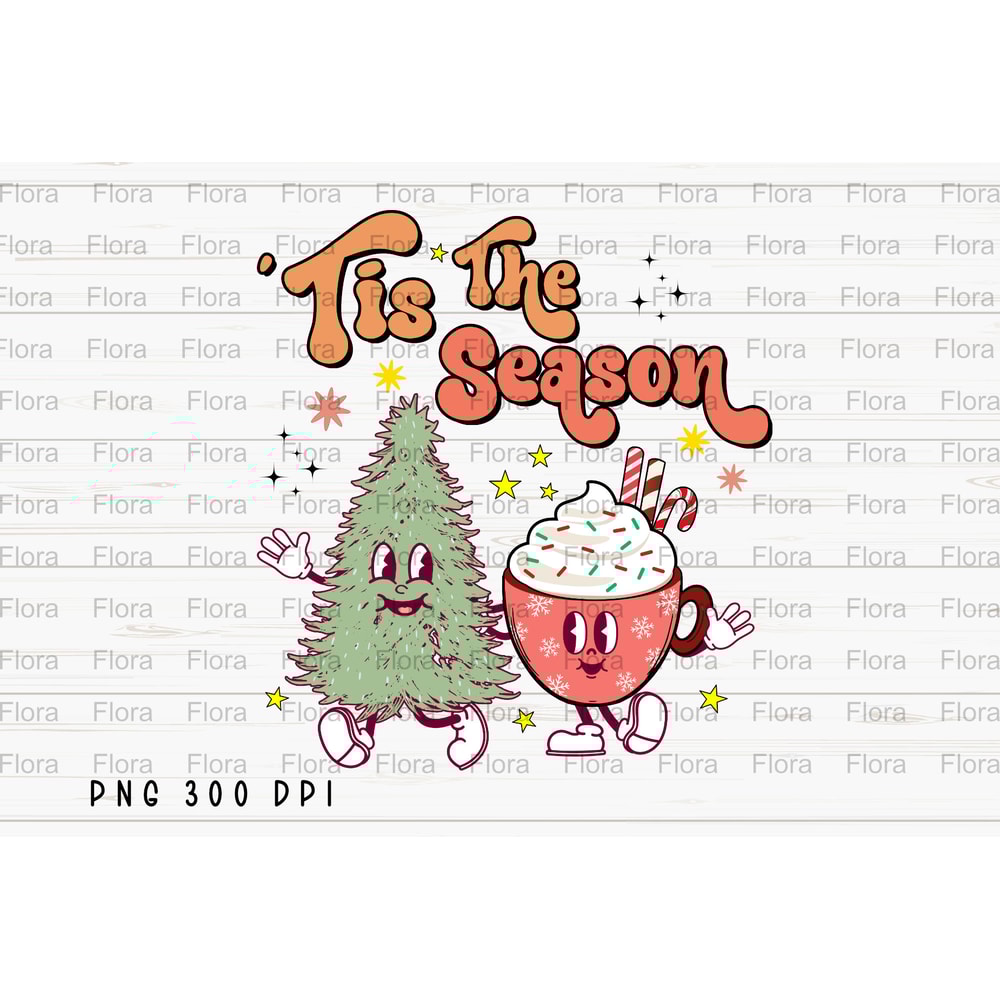 Tis The Season PNG File, Retro Merry Christmas Sublimation, Christmas Tree and Hot Cocoa Design, Instant Digital Download.jpg