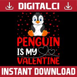 penguin bird lover funny png, penguin is my valentine png, valentine's day gift, valentines day png, funny valentine png