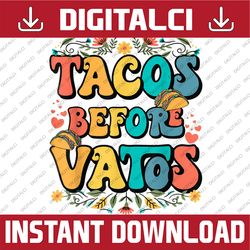 Funny Valentines Day Tacos Before Vatos PNG, Happy Valentines Day png,Western Valentines, Taco png sublimation