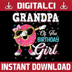 Grandpa Of The Birthday Girl Donut Png, Donut Birthday Party, Birthday Design Sublimation