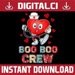 Funny Valentine's Day Boo Boo crew Png, School Nurse Png File, Boo Boo Crew Png, Nurse Cute heart Png Sublimation