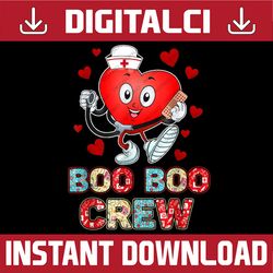 funny valentine's day boo boo crew png, school nurse png file, boo boo crew png, nurse cute heart png sublimation