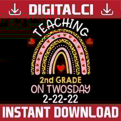 teaching 2nd grade on twosday png, teacher valentine png, happy twosday 2.22.22 png, twosday 02-22-2022, teacher png, te