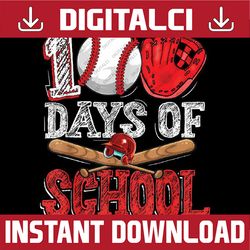 100 days of school baseball 100th day of school teacher kids png, love school png, 100th days of school png, digital dow
