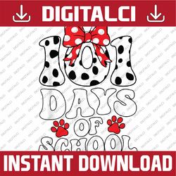 100 Days Of School Dalmatian Dog 100 Days Smarter Boys Girls Png, Love School Png, 100th Days of School Png, Digital Dow