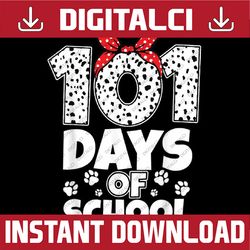 100 Days Of School Dalmatian Dog Women Girl 100 Days Smarter Png, Love School Png, 100th Days of School Png, Digital Dow