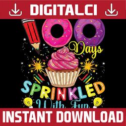 100 Days Sprinkled With Fun Cupcake 100th Day Of School Girl Png, Love School Png, 100th Days of School Png, Digital Dow