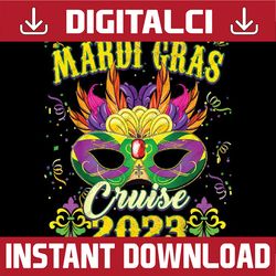 Mardi Gras Cruise Squad 2023 Matching Mardi Gras Decorations Png, Mardi Gras Png, Digital download
