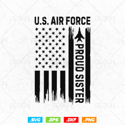 Proud Sister US Air Force USA Flag Svg Png, USAF Family Gifts, Aircraft svg, Air force 1, Svg Files for Cricut silhouett