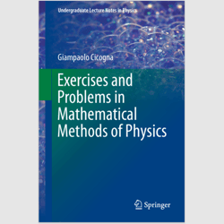E-Textbook Exercises and Problems in Mathematical Methods of Physics (Undergraduate Lecture Notes in Physics) PDF ebook