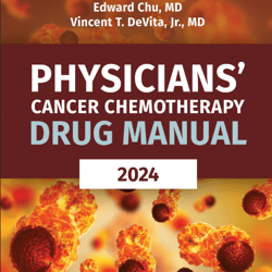 Physicians' Cancer Chemotherapy Drug Manual 2024 24th Edition