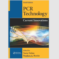E-Textbook PCR Technology: Current Innovations 3rd Edition by Tania Nolan PDF ebook