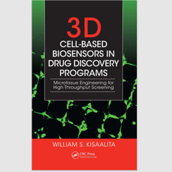 E-Textbook 3D Cell-Based Biosensors in Drug Discovery Programs: Microtissue Engineering for High Throughput Screening