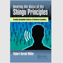 Hearing the Voice of the Shingo Principles by Robert Derald Miller PDF ebook
