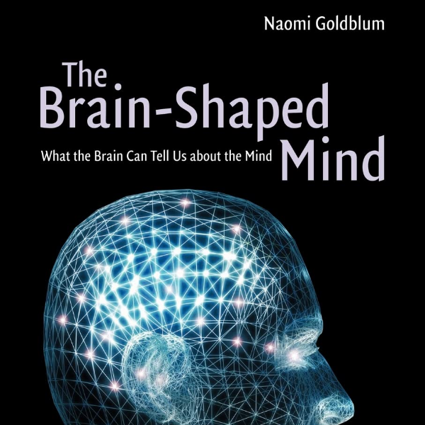 The Brain-Shaped Mind: What the Brain Can Tell Us About the - Inspire ...