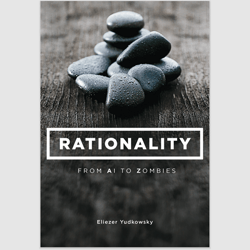 Rationality: From AI to Zombies by Eliezer Yudkowsky PDF ebook