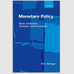 Monetary Policy: Goals, Institutions, Strategies, and Instruments by Peter Bofinger PDF ebook