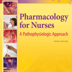 Pharmacology for nurses : a pathophysiologic approach by Adams, Michael, 1951 PDF DOWNLOAD
