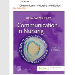 Test Bank For Communication in Nursing 10th Edition by Julia Balzer Riley PDF