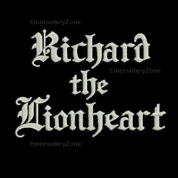 Name Richard Lionheart machine embroidery design, heraldic phrase Richard Lionheart embroidery pattern historical hero