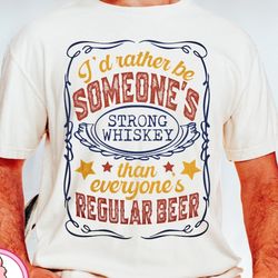 i'd rather be someone's strong whiskey png,dad png,father png,whisky png,fathers day png,alcohol png,gift for dad,vintag