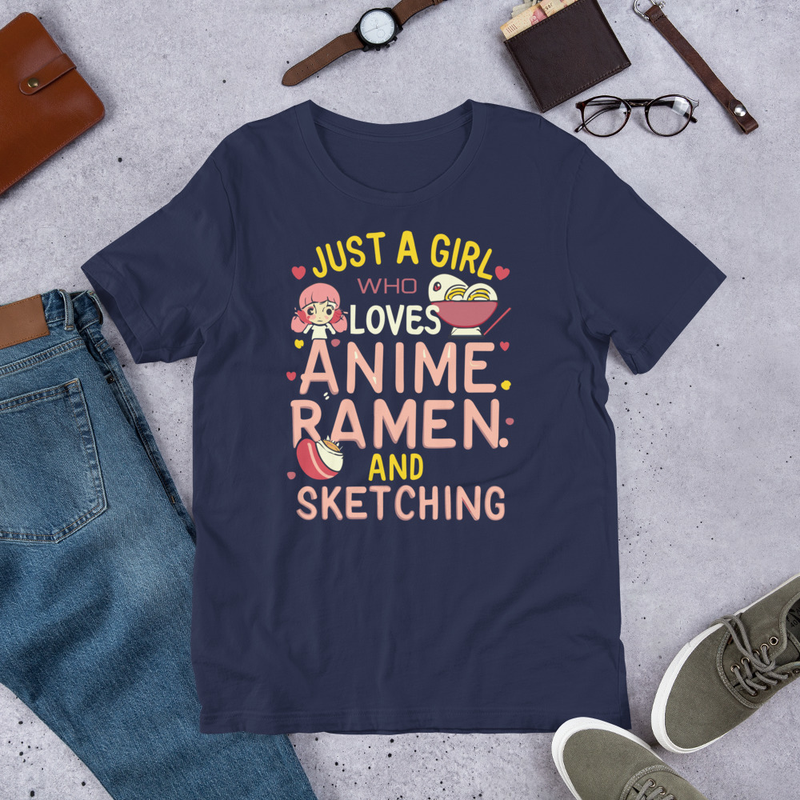 Just a Girl Who Loves Anime Ramen and Sketching Unisex t-shirt