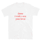 Damn I Wish I Was Your Lover T-shirt