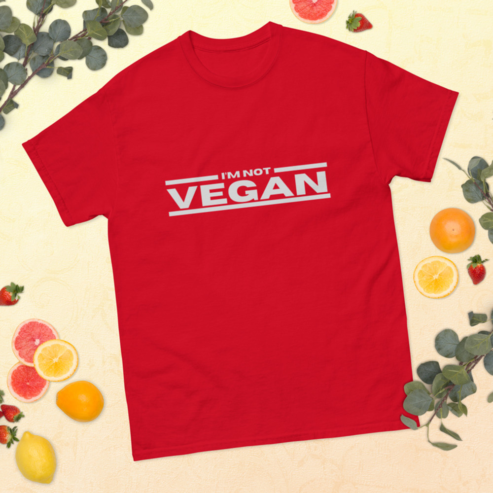 I'm NOT Vegan T-shirt