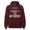 Gildan Unisex Heavy Blend Hoodie - You think I am crazy You should meet my sister