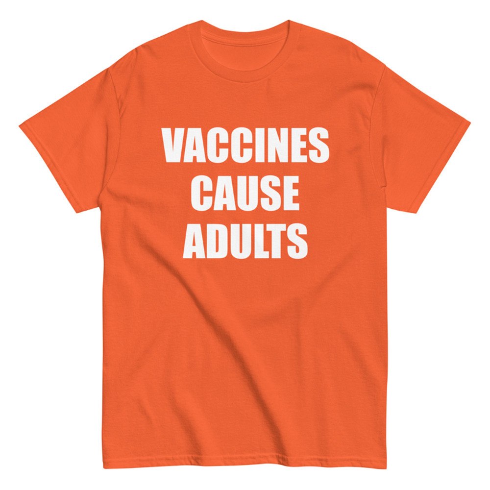 Vaccines Cause Adults Men's Classic Tee