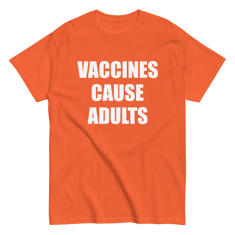 Vaccines Cause Adults Men's Classic Tee