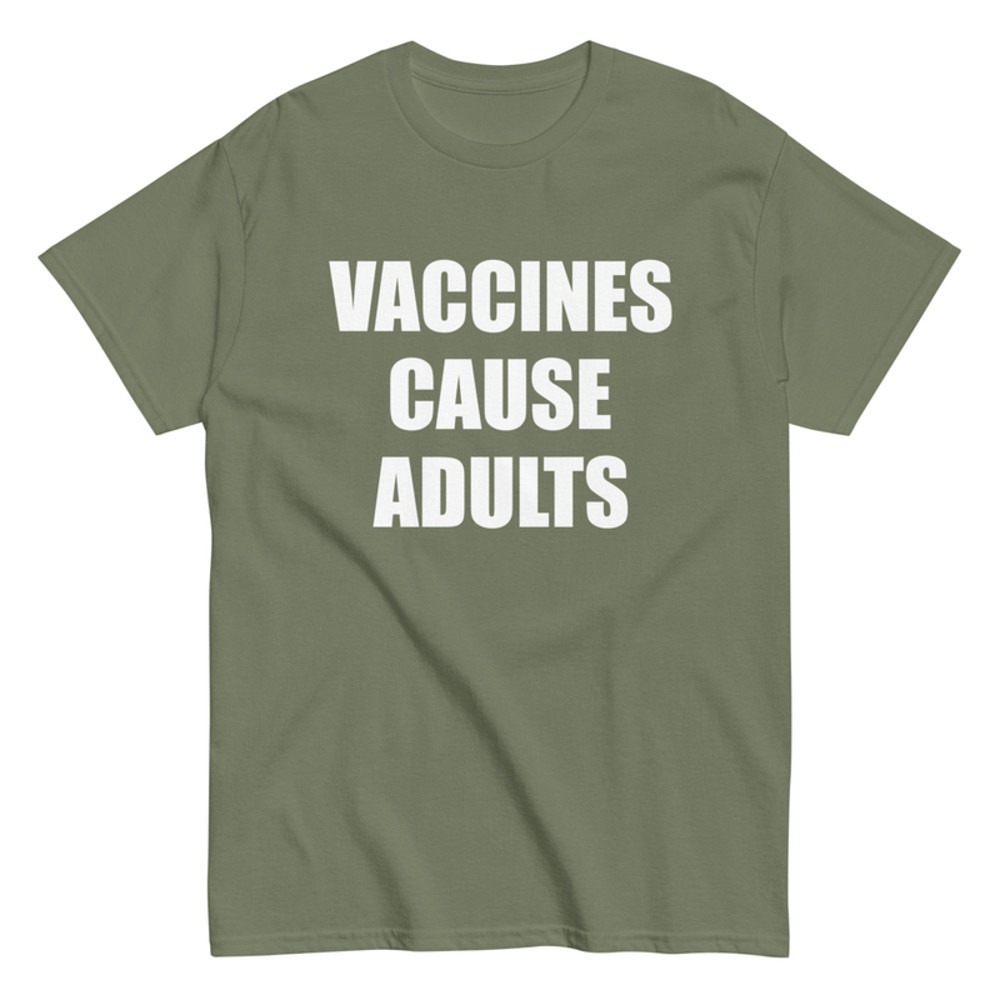Vaccines Cause Adults Men's Classic Tee