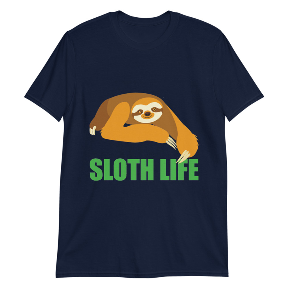 sloth life, funny sloth Short-Sleeve Unisex T-Shirt