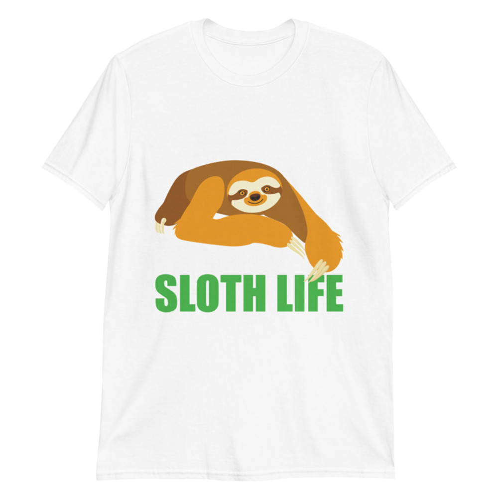 sloth life, funny sloth Short-Sleeve Unisex T-Shirt