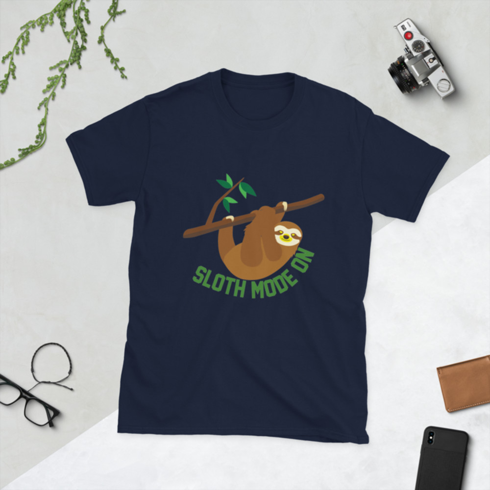 sloth mode on, funny sloth Short-Sleeve Unisex T-Shirt