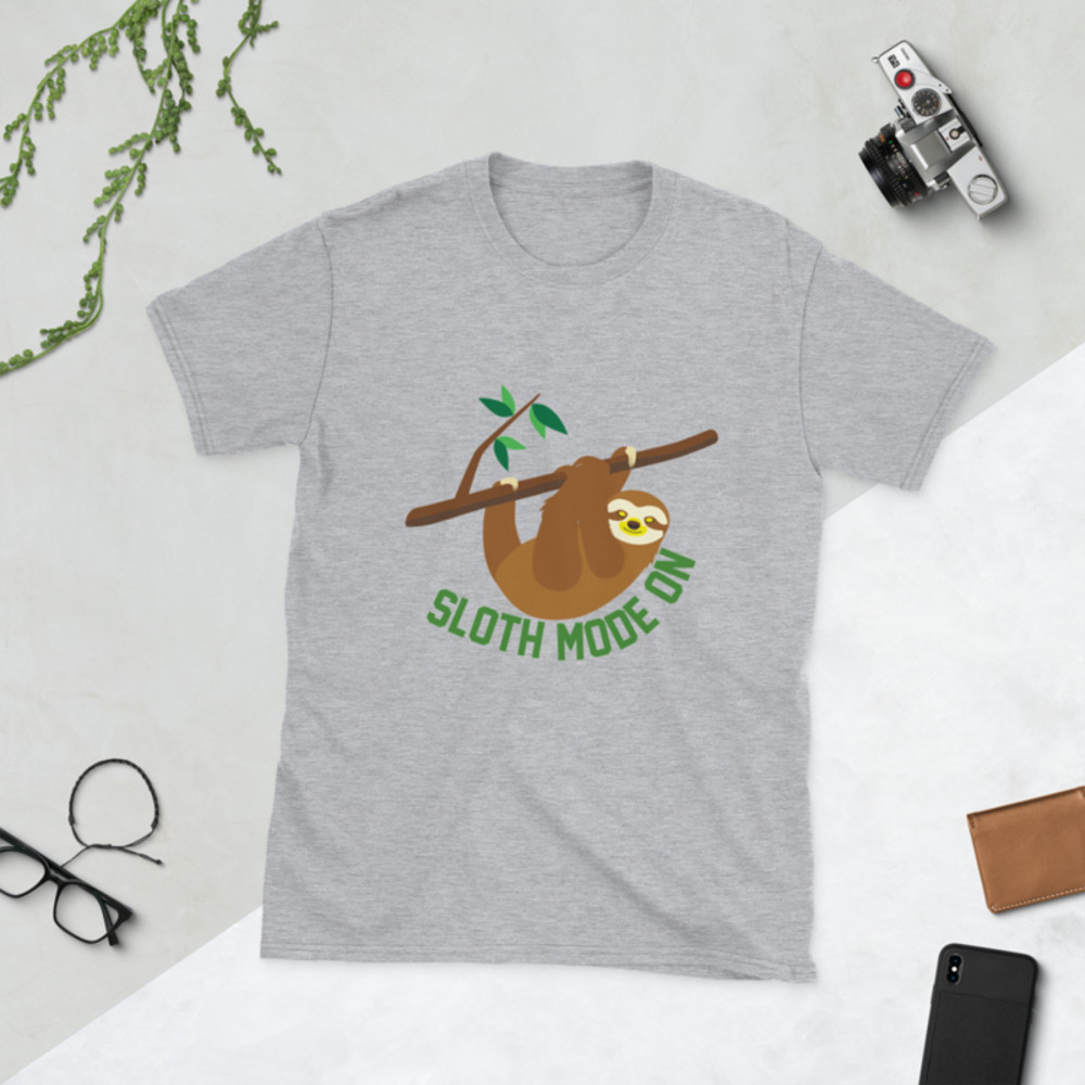 sloth mode on, funny sloth Short-Sleeve Unisex T-Shirt