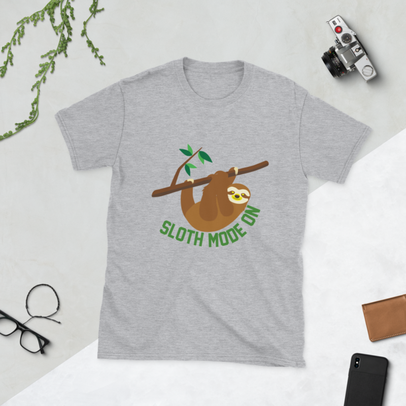 sloth mode on, funny sloth Short-Sleeve Unisex T-Shirt