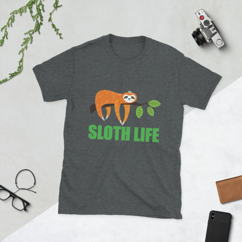 sloth life, funny sloth Short-Sleeve Unisex T-Shirt