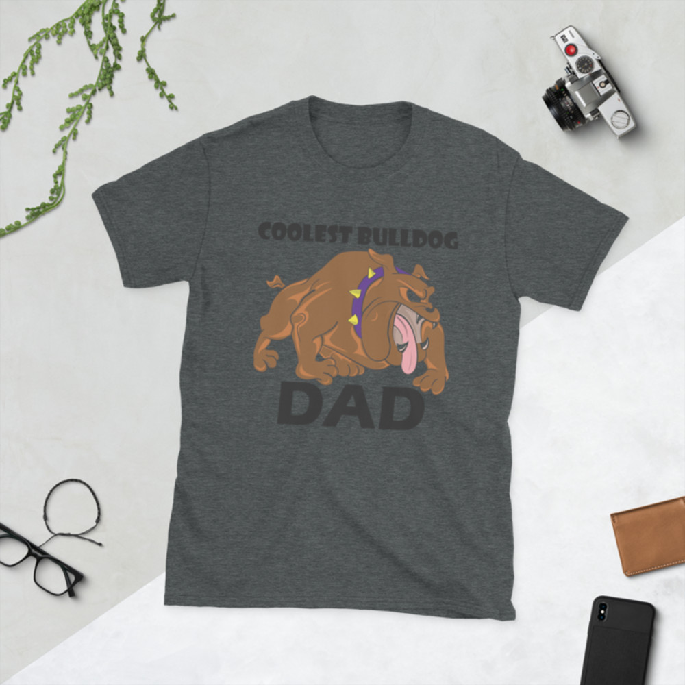 Coolest Bulldog Dad Funny Bulldog Dog Lover Gift Short-Sleeve Unisex T-Shirt