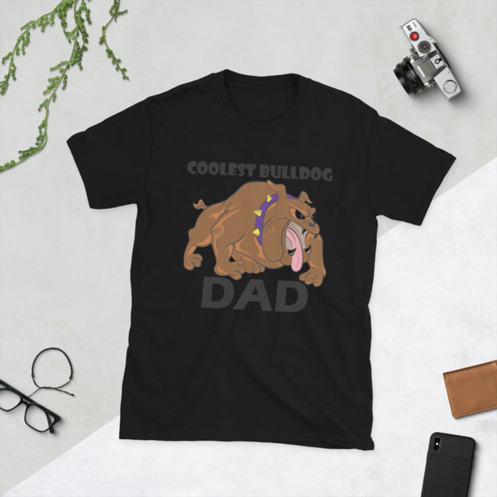 Coolest Bulldog Dad Funny Bulldog Dog Lover Gift Short-Sleeve Unisex T-Shirt