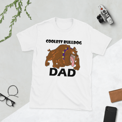 coolest bulldog dad funny bulldog dog lover gift short-sleeve unisex t-shirt