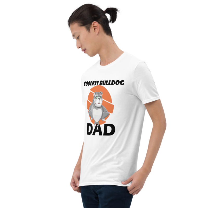 Coolest Bulldog Dad Funny Bulldog Dog Lover Gift Short-Sleeve Unisex T-Shirt