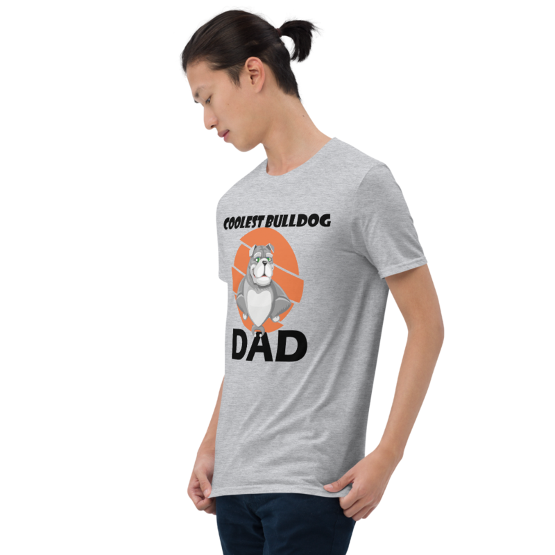 Coolest Bulldog Dad Funny Bulldog Dog Lover Gift Short-Sleeve Unisex T-Shirt