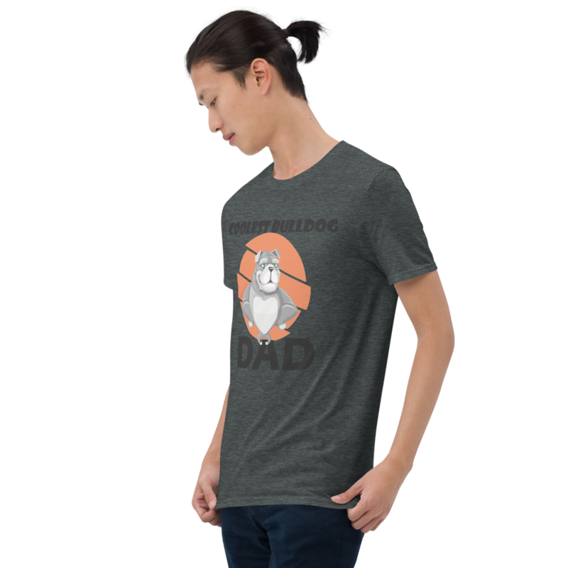 Coolest Bulldog Dad Funny Bulldog Dog Lover Gift Short-Sleeve Unisex T-Shirt