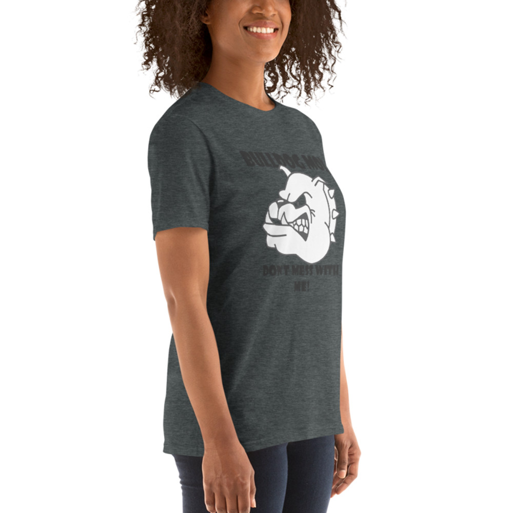 bulldog mom don't mess with me Short-Sleeve Unisex T-Shirt