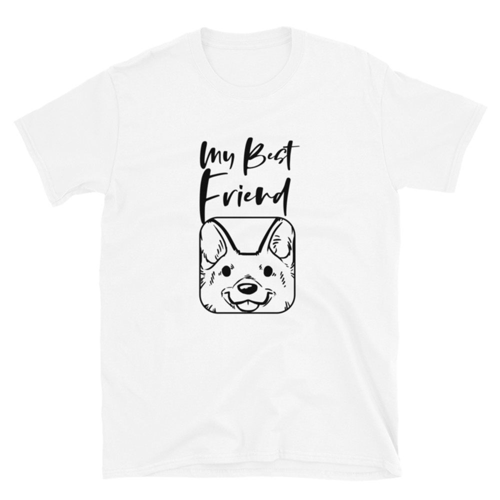 My Best Friend Is A German Shepherd T-Shirt Short-Sleeve Unisex T-Shirt