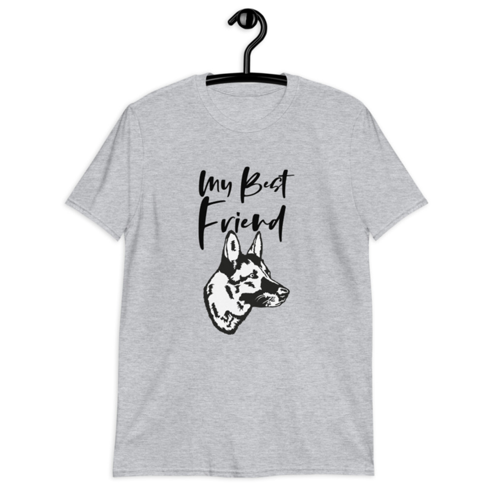 My Best Friend Is A German Shepherd T-Shirt Short-Sleeve Unisex T-Shirt