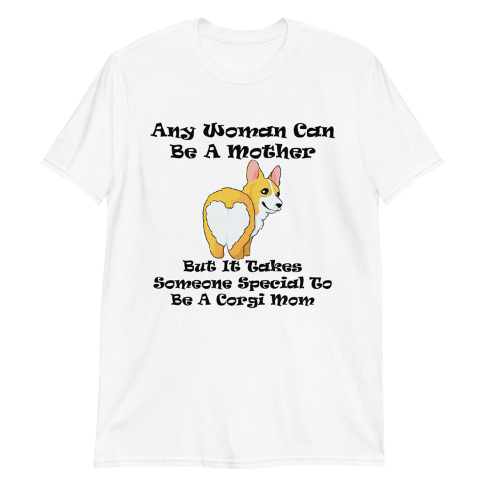 Any Woman Can Be A Mother But It Takes Someone Special To Be A Cori Mom Short-Sleeve Unisex T-Shirt