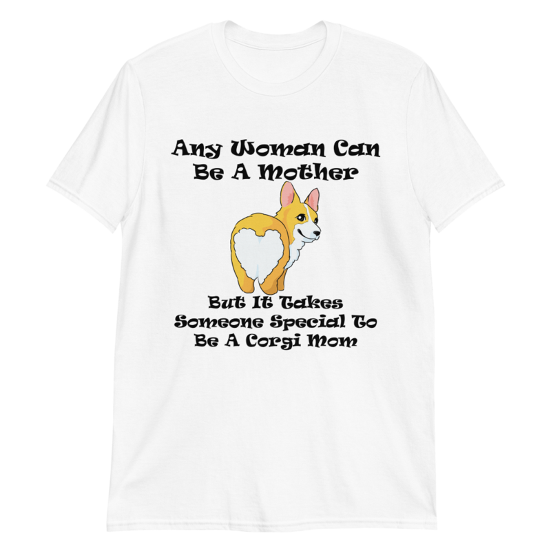 Any Woman Can Be A Mother But It Takes Someone Special To Be A Cori Mom Short-Sleeve Unisex T-Shirt